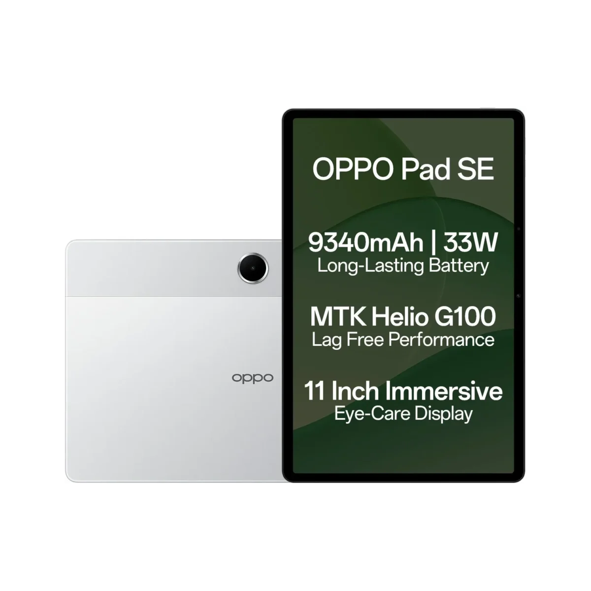 OPPO Pad SE (4GB RAM, 128GB Storage) | 11-inch 90Hz Display, Helio G100, 9340mAh Battery  OPPO Pad SE (4GB RAM, 128GB Storage) ₹18,999 • Flipkart + others