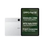 OPPO Pad SE (4GB RAM, 128GB Storage) | 11-inch 90Hz Display, Helio G100, 9340mAh Battery  OPPO Pad SE (4GB RAM, 128GB Storage) ₹18,999 • Flipkart + others